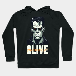 Barely alive Hoodie